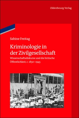 Abbildung von Freitag / German Historical Institute London | Kriminologie in der Zivilgesellschaft | 1. Auflage | 2013 | beck-shop.de