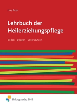 Abbildung von Balz / Berger | Lehrbuch der Heilerziehungspflege 1. Schülerband. pflegen - bilden - unterstützen | 1. Auflage | 2014 | beck-shop.de