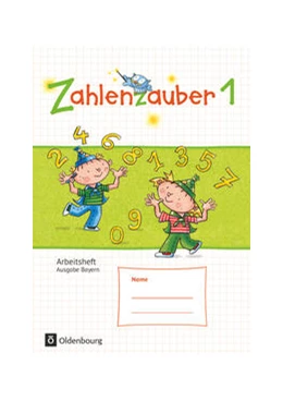 Abbildung von Betz / Bezold | Zahlenzauber - Mathematik für Grundschulen - Ausgabe Bayern 2014 - 1. Jahrgangsstufe | 1. Auflage | 2014 | beck-shop.de