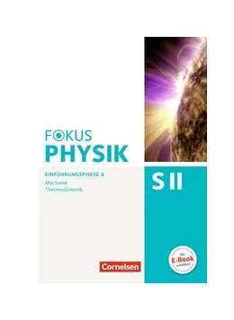 Abbildung von Ackermann / Burzin | Fokus Physik Sekundarstufe II - Ausgabe A - Einführungsphase | 1. Auflage | 2014 | beck-shop.de