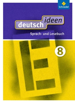 Abbildung von deutsch ideen 8. Schülerband. Ausgabe Ost | 1. Auflage | 2015 | beck-shop.de