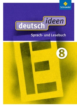 Abbildung von deutsch ideen 8. Schulbuch. Ausgabe Ost | 1. Auflage | 2015 | beck-shop.de