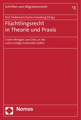 Abbildung von Tiedemann / Gieseking (Hrgs.) | Flüchtlingsrecht in Theorie und Praxis | 1. Auflage | 2014 | 13 | beck-shop.de