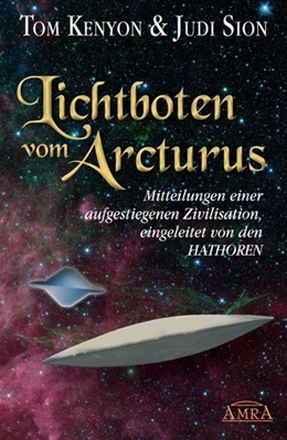 Abbildung von Kenyon / Sion | Lichtboten vom Arcturus | 1. Auflage | 2021 | beck-shop.de