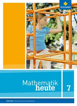 Abbildung von Mathematik heute 7. Schulbuch. Sachsen | 1. Auflage | 2014 | beck-shop.de