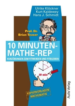 Abbildung von Prof. Dr. Brian Teaser - 10 Minuten-Mathe-Rep | 5. Auflage | | beck-shop.de