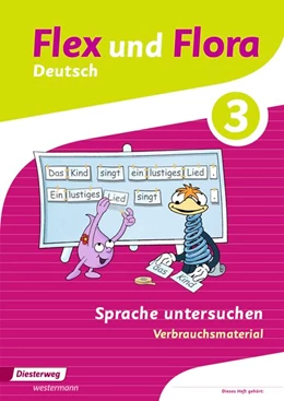 Abbildung von Flex und Flora 3. Heft Sprache untersuchen: Verbrauchsmaterial | 1. Auflage | 2014 | beck-shop.de