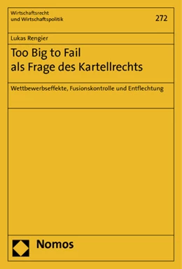 Abbildung von Rengier | Too Big to Fail als Frage des Kartellrechts | 1. Auflage | 2014 | 272 | beck-shop.de