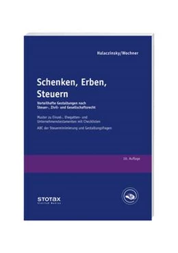 Abbildung von Halaczinsky / Wochner | Schenken, Erben, Steuern | 10. Auflage | 2014 | beck-shop.de