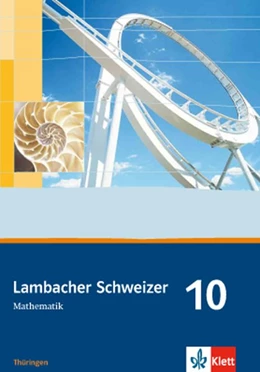 Abbildung von Lambacher Schweizer. 10. Schuljahr. Schülerbuch. Thüringen | 1. Auflage | 2014 | beck-shop.de