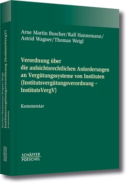 Abbildung von Buscher / Hannemann | Verordnung über die aufsichtsrechtlichen Anforderungen an Vergütungssysteme von Instituten (Institutsvergütungsverordnung - InstitutsVergV) | 1. Auflage | 2014 | beck-shop.de