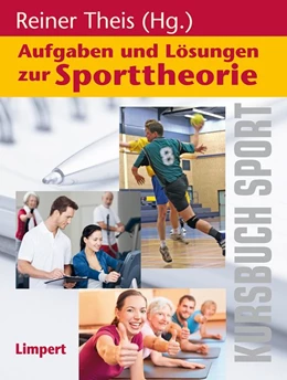 Abbildung von Theis | Aufgaben und Lösungen zur Sporttheorie | 1. Auflage | 2014 | beck-shop.de