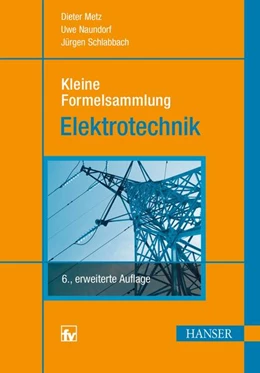 Abbildung von Metz / Naundorf | Kleine Formelsammlung Elektrotechnik | 6. Auflage | 2014 | beck-shop.de