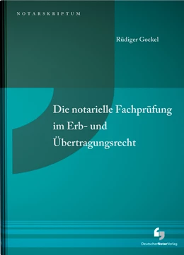 Abbildung von Gockel | Die notarielle Fachprüfung im Erb- und Übertragungsrecht | 1. Auflage | 2014 | beck-shop.de