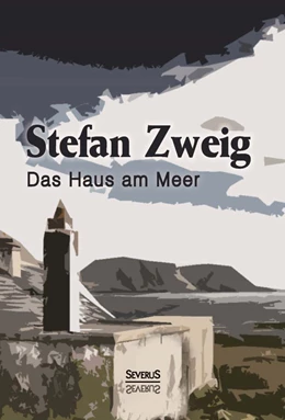 Abbildung von Zweig | Das Haus am Meer | 1. Auflage | 2014 | beck-shop.de