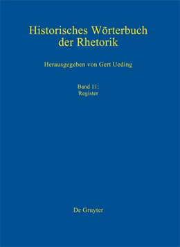 Abbildung von Ueding / Kazich | Historisches Wörterbuch der Rhetorik 11. Register | 1. Auflage | 2014 | beck-shop.de