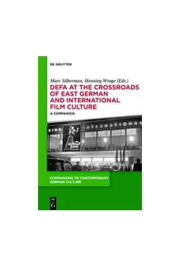 Abbildung von Silberman / Wrage | DEFA at the Crossroads of East German and International Film Culture | 1. Auflage | 2014 | beck-shop.de