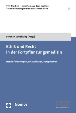 Abbildung von Schleissing (Hrsg.) | Ethik und Recht in der Fortpflanzungsmedizin | 1. Auflage | 2015 | Band 2 | beck-shop.de