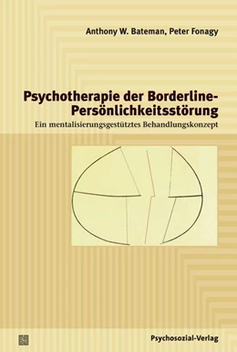 Abbildung von Bateman / Fonagy | Psychotherapie der Borderline-Persönlichkeitsstörung | 1. Auflage | 2014 | beck-shop.de