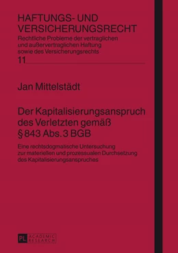 Abbildung von Mittelstädt | Der Kapitalisierungsanspruch des Verletzten gemäß § 843 Abs. 3 BGB | 1. Auflage | 2014 | 11 | beck-shop.de