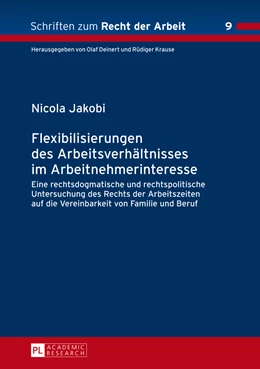 Abbildung von Jakobi | Flexibilisierungen des Arbeitsverhältnisses im Arbeitnehmerinteresse | 1. Auflage | 2014 | 9 | beck-shop.de