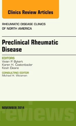 Abbildung von Bykerk | Preclinical Rheumatic Disease, An Issue of Rheumatic Disease Clinics | 1. Auflage | 2014 | beck-shop.de