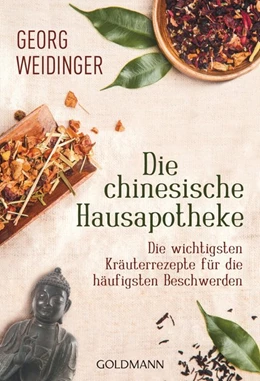 Abbildung von Weidinger | Die chinesische Hausapotheke | 1. Auflage | 2014 | beck-shop.de