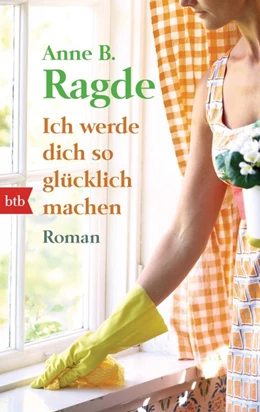 Abbildung von Ragde | Ich werde dich so glücklich machen | 1. Auflage | 2014 | beck-shop.de