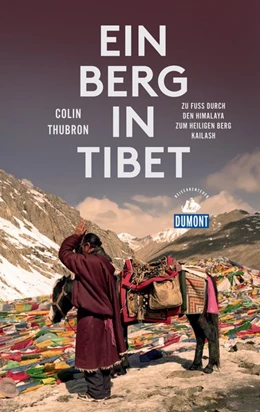 Abbildung von Thubron | Ein Berg in Tibet (DuMont Reiseabenteuer) | 2. Auflage | 2017 | beck-shop.de