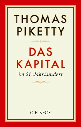 Abbildung von Piketty, Thomas | Das Kapital im 21. Jahrhundert | 8. Auflage | 2016 | beck-shop.de