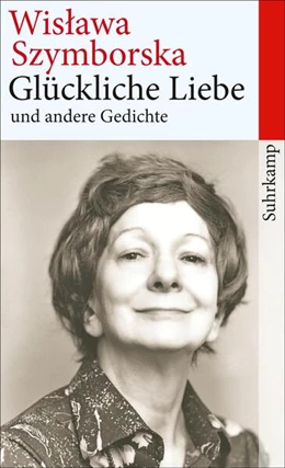 Abbildung von Szymborska | Glückliche Liebe und andere Gedichte | 4. Auflage | 2014 | beck-shop.de