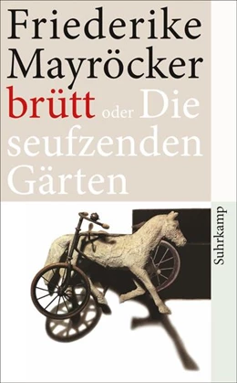 Abbildung von Mayröcker | brütt oder Die seufzenden Gärten | 1. Auflage | 2014 | beck-shop.de