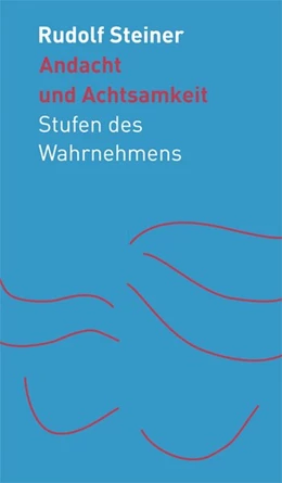Abbildung von Steiner | Andacht und Achtsamkeit | 1. Auflage | 2014 | beck-shop.de