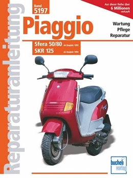 Abbildung von Piaggio Sfera 50/80 ab Baujahr 1992, SKR 125 ab Baujahr 1994 | 5. Auflage | 2016 | beck-shop.de