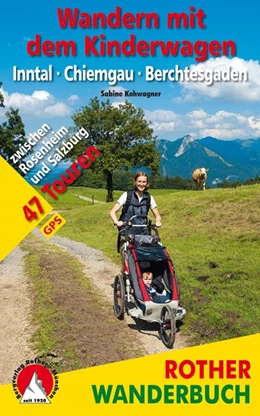 Abbildung von Kohwagner | Wandern mit dem Kinderwagen Inntal - Chiemgau - Berchtesgaden | 2. Auflage | 2019 | beck-shop.de