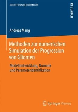 Abbildung von Mang | Methoden zur numerischen Simulation der Progression von Gliomen | 1. Auflage | 2014 | beck-shop.de