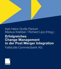 Abbildung von Große Peclum / Krebber | Erfolgreiches Change Management in der Post Merger Integration | 1. Auflage | 2012 | beck-shop.de