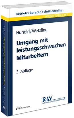 Abbildung von Hunold / Wetzling | Umgang mit leistungsschwachen Mitarbeitern | 3. Auflage | 2014 | 3 | beck-shop.de