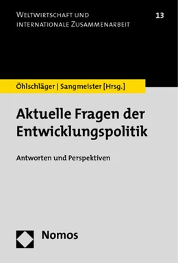 Abbildung von Öhlschläger / Sangmeister (Hrsg.) | Aktuelle Fragen der Entwicklungspolitik | 1. Auflage | 2014 | 13 | beck-shop.de