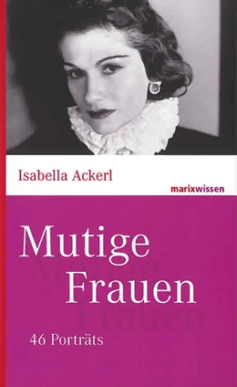 Abbildung von Ackerl | Mutige Frauen | 3. Auflage | 2014 | beck-shop.de