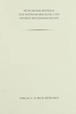 Abbildung von Gizewski, Christian | Münchener Beiträge zur Papyrusforschung Heft 81: Zur Normativität und Struktur der Verfassungsverhältnisse in der späteren römischen Kaiserzeit | 1. Auflage | 1988 | Heft 81 | beck-shop.de