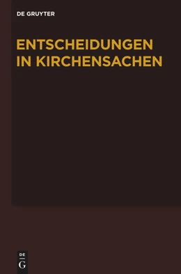 Abbildung von Baldus / Muckel | Muckel, Stefan; Baldus, Manfred: Entscheidungen in Kirchensachen seit 1946 - 1.7.-31.12.2010 | 1. Auflage | 2014 | beck-shop.de