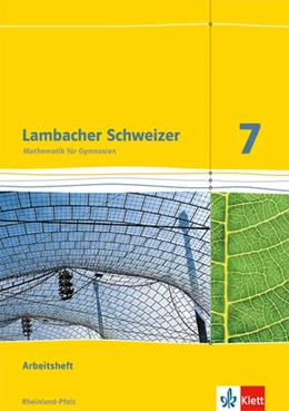 Abbildung von Lambacher Schweizer. 7. Schuljahr. Arbeitsheft plus Lösungsheft. Neubearbeitung. Rheinland-Pfalz | 1. Auflage | 2014 | beck-shop.de