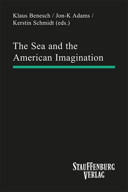 Abbildung von Adams / Hrsg.: Benesch | The Sea and the American Imagination. | 1. Auflage | 2022 | beck-shop.de