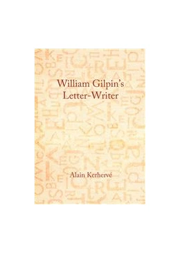 Abbildung von Kerhervé | William Gilpin’s Letter-Writer | 1. Auflage | 2014 | beck-shop.de