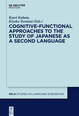 Abbildung von Kabata / Toratani | Cognitive-Functional Approaches to the Study of Japanese as a Second Language | 1. Auflage | 2016 | beck-shop.de
