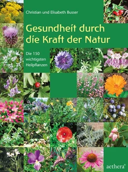 Abbildung von Busser | Gesundheit durch die Kraft der Natur | 1. Auflage | 2014 | beck-shop.de