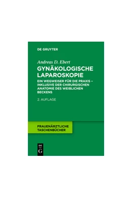 Abbildung von Ebert | Gynäkologische Laparoskopie | 2. Auflage | 2014 | beck-shop.de