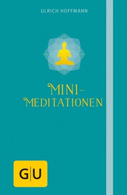 Abbildung von Hoffmann | Mini-Meditationen | 1. Auflage | 2014 | beck-shop.de