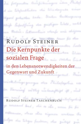 Abbildung von Steiner | Die Kernpunkte der sozialen Frage | 5. Auflage | 2014 | beck-shop.de